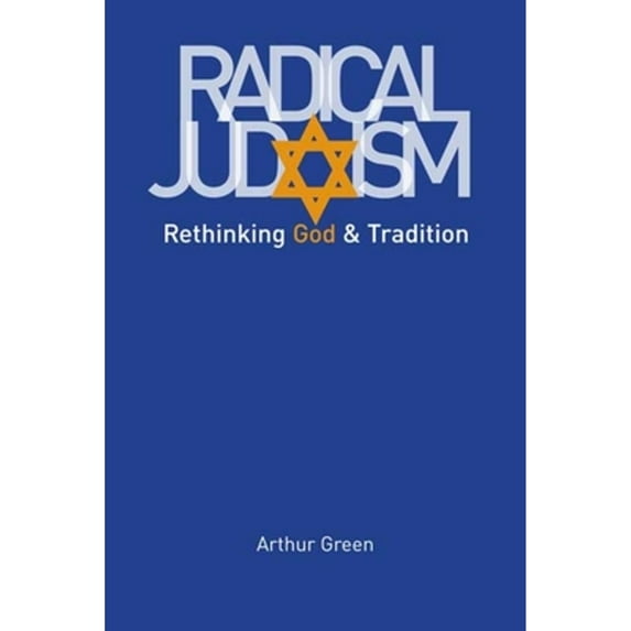 Pre-Owned Radical Judaism: Rethinking God and Tradition (Paperback) 0300152329 9780300152326