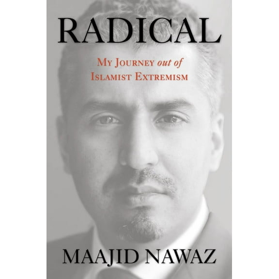 Radical : My Journey Out Of Islamist Extremism (Edition 1) (Hardcover)