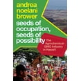 thumbnail image 1 of Radical Natures Seeds of Occupation, Seeds of Possibility: The Agrochemical-Gmo Industry in Hawai'i, (Paperback), 1 of 1