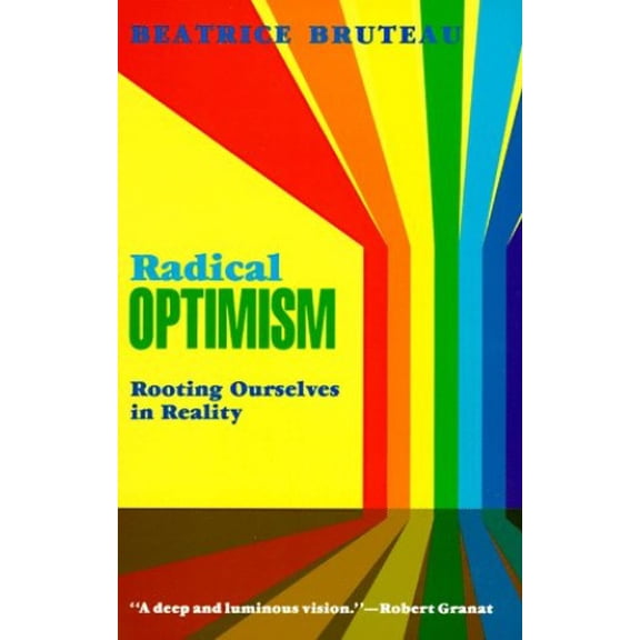 Pre-Owned Radical Optimism: Rooting Ourselves in Reality (Paperback) 0824512642 9780824512644