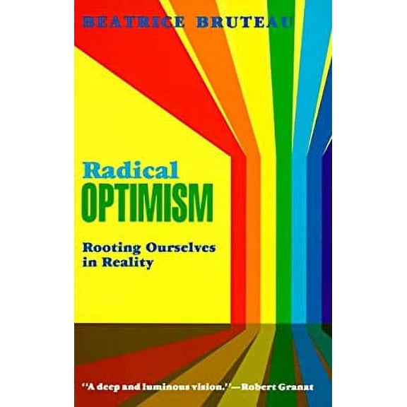 Pre-Owned Radical Optimism: Rooting Ourselves in Reality (Paperback) 0824512642 9780824512644