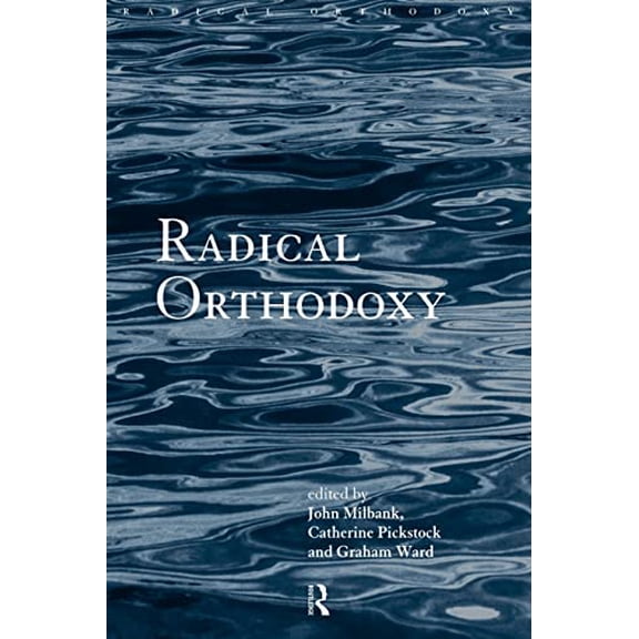 Pre-Owned Radical Orthodoxy: A New Theology Paperback