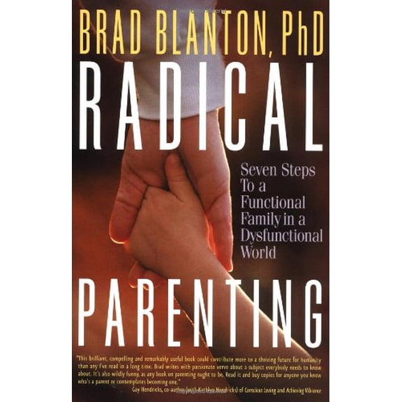 Pre-Owned Radical Parenting : Seven Steps to a Functional Family in a Dysfunctional World (Paperback)