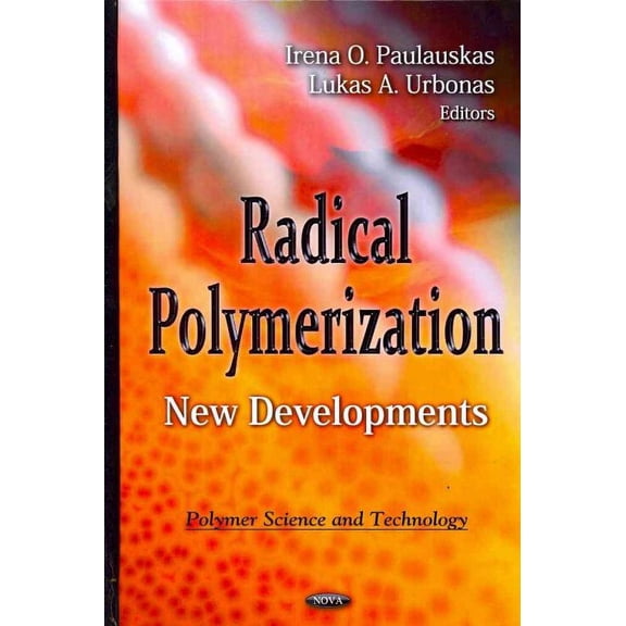 Radical Polymerication : New Developments