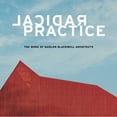 thumbnail image 1 of Radical Practice : The Work of Marlon Blackwell Architects (Hardcover), 1 of 1