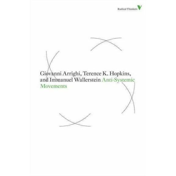 Radical Thinkers: Anti-Systemic Movements (Paperback)