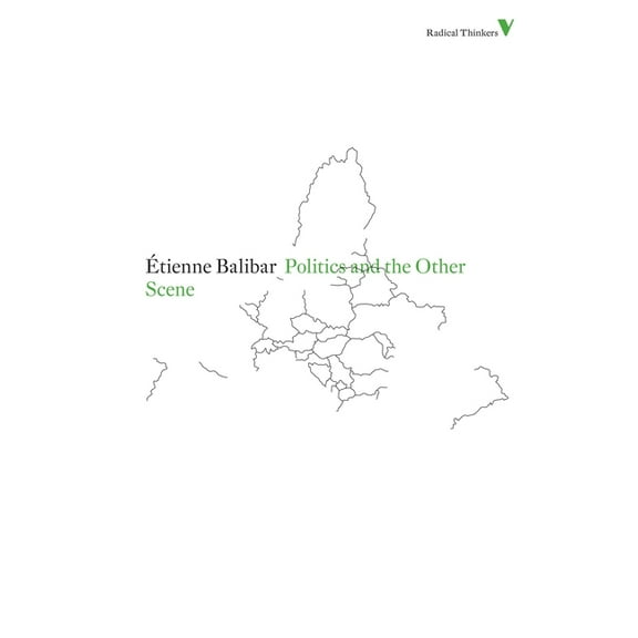 Radical Thinkers: Politics and the Other Scene (Paperback)