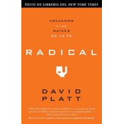 Radical Volvamos a Las Raices de la Fe, Paperback