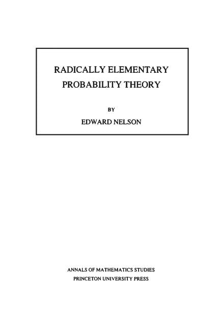 Radically Elementary Probability Theory. (Am-117)