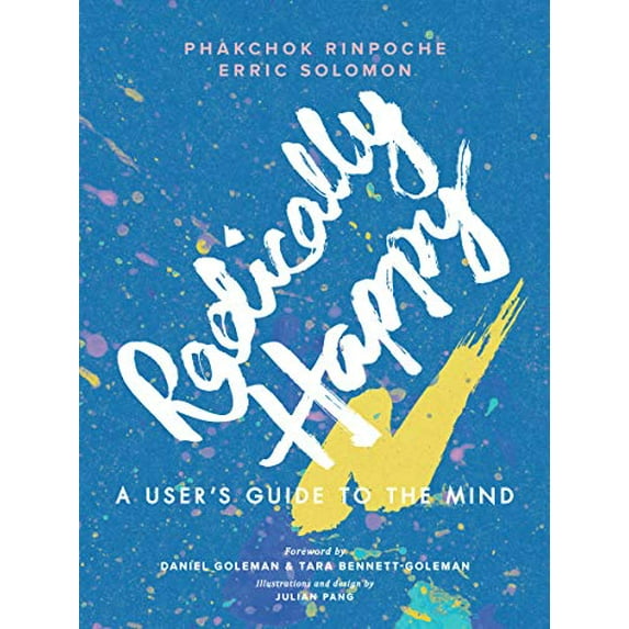 Pre-Owned Radically Happy: A User's Guide to the Mind (Paperback) 1611807697 9781611807691