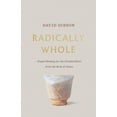 thumbnail image 1 of Radically Whole: Gospel Healing for the Divided Heart from the Book of James, (Paperback), 1 of 1