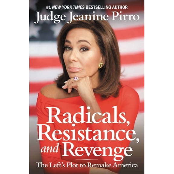 Radicals, Resistance, and Revenge : The Left's Plot to Remake America (Paperback)