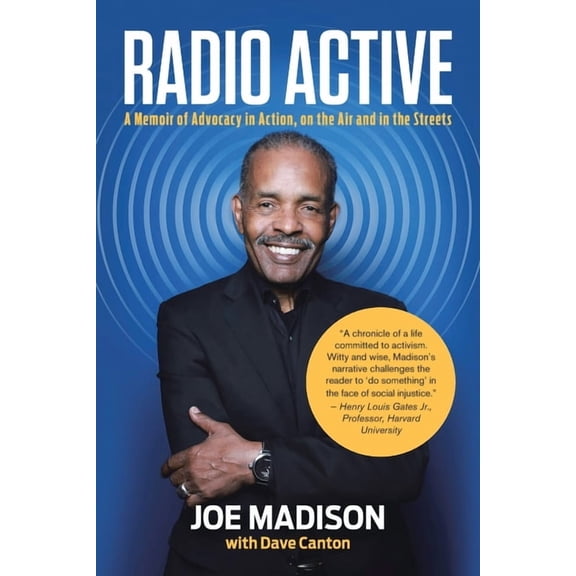 Radio Active: A Memoir of Advocacy in Action, on the Air and in the Streets, (Paperback)