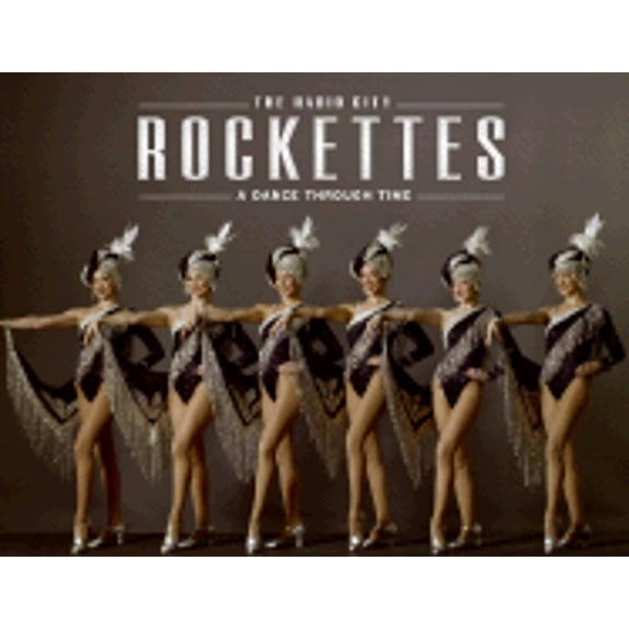 Pre-Owned Radio City Rockettes: A Dance Through Time Paperback