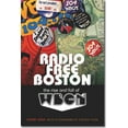 thumbnail image 1 of Radio Free Boston : The Rise and Fall of WBCN (Paperback), 1 of 1