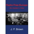 thumbnail image 1 of Radio Free Europe: An Insider's View, (Paperback), 1 of 1