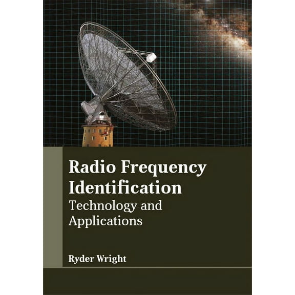 Radio Frequency Identification: Technology and Applications, (Hardcover)