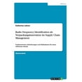 thumbnail image 1 of Radio Frequency Identification als Verpackungsinnovation im Supply Chain Management: Funktionsweise, Anforderungen und Maßnahmen für einen effizienten Einsatz (Paperback), 1 of 1