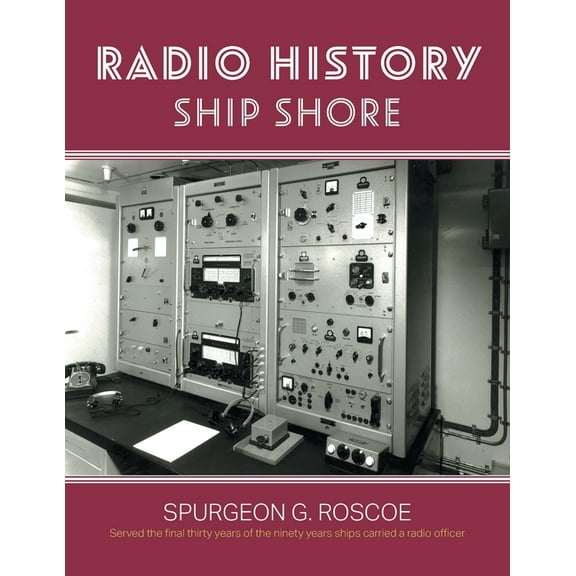 Radio History Ship Shore (Paperback)