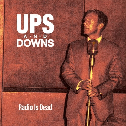Ups and Downs - Radio Is Dead - Music & Performance - CD