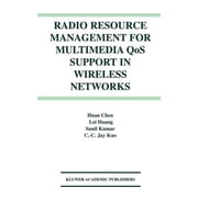 Radio Resource Management for Multimedia Qos Support in Wireless Networks, Hardcover