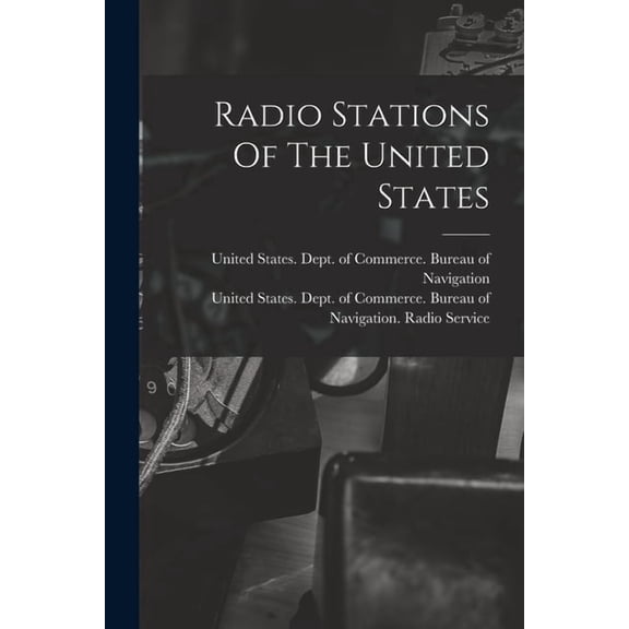 Radio Stations Of The United States, (Paperback)
