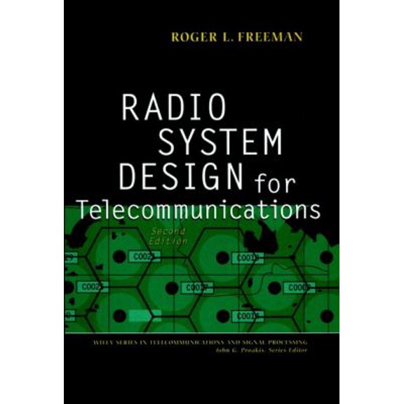 Pre-Owned Radio System Design for Telecommunications (Wiley Series in and Signal Processing) - Freeman, Roger L.