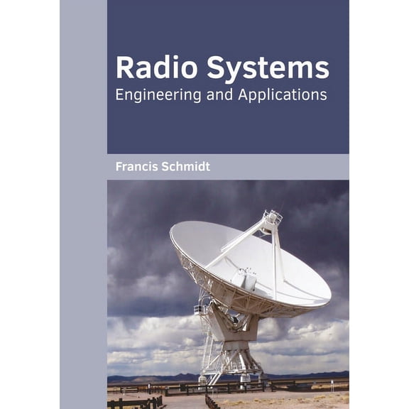 Radio Systems: Engineering and Applications, (Hardcover)