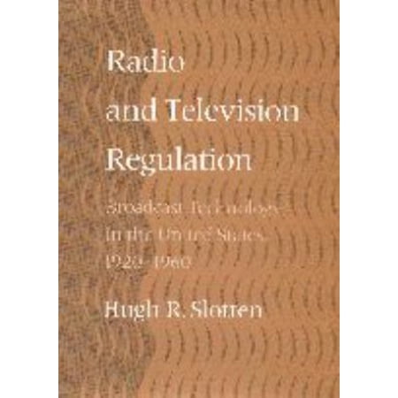 Pre-Owned Radio and Television Regulation : Broadcast Technology in the United States 1920-1960 (Hardcover) 9780801864506