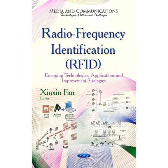 Radio-frequency Identification Rfid : Emerging Technologies, Applications and Improvement Strategies