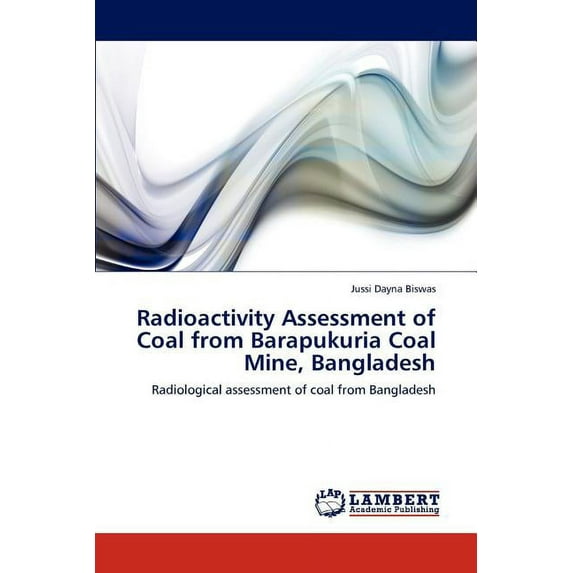 Radioactivity Assessment of Coal from Barapukuria Coal Mine, Bangladesh