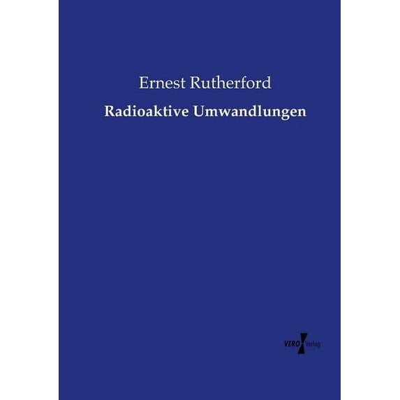 Radioaktive Umwandlungen, (Paperback)