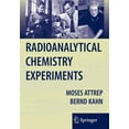 thumbnail image 1 of Radioanalytical Chemistry Experiments, (Paperback), 1 of 1