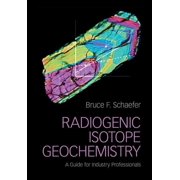 Radiogenic Isotope Geochemistry, Hardcover