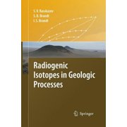 Radiogenic Isotopes in Geologic Processes, Paperback