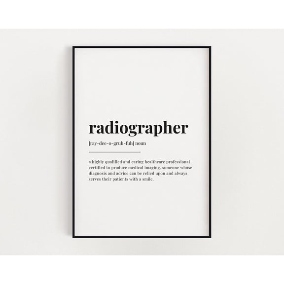 Radiographer Meaning, Wall Art, Radiographer Print, Definition Print, Radiographer Gift, Print Home Decor #3339, Unframed Poster Size 8x12
