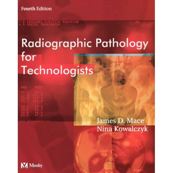 Pre-Owned Radiographic Pathology for Technologists (Paperback) 0323018939 9780323018937