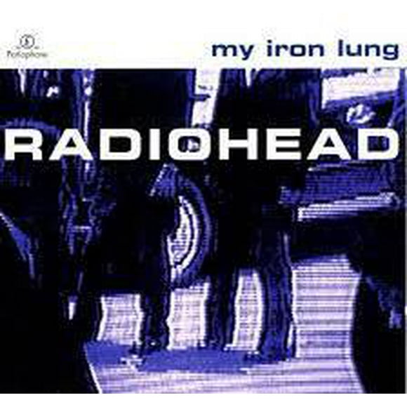Radiohead - My Iron Lung - Music & Performance - CD