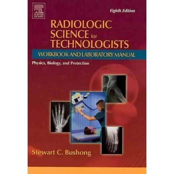 Pre-Owned Radiologic Science for Technologists Workbook and Laboratory Manual Paperback