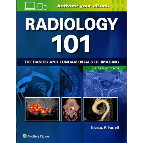 Radiology 101: The Basics and Fundamentals of Imaging (Paperback)