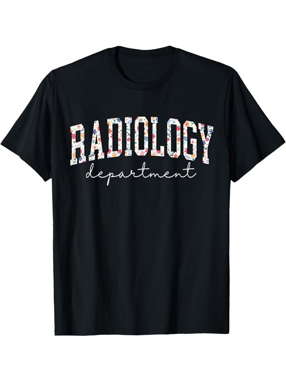 Radiology Department CT MRI X Ray Tech T-Shirt All Size S-5XL