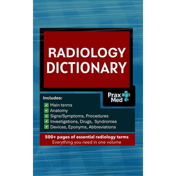 Radiology Dictionary, (Paperback)