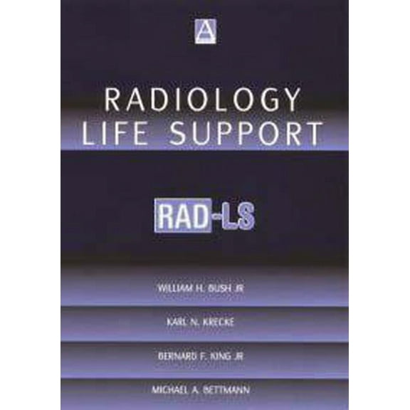 Radiology Life Support (Rad-Ls): A Practical Approach, (Paperback)