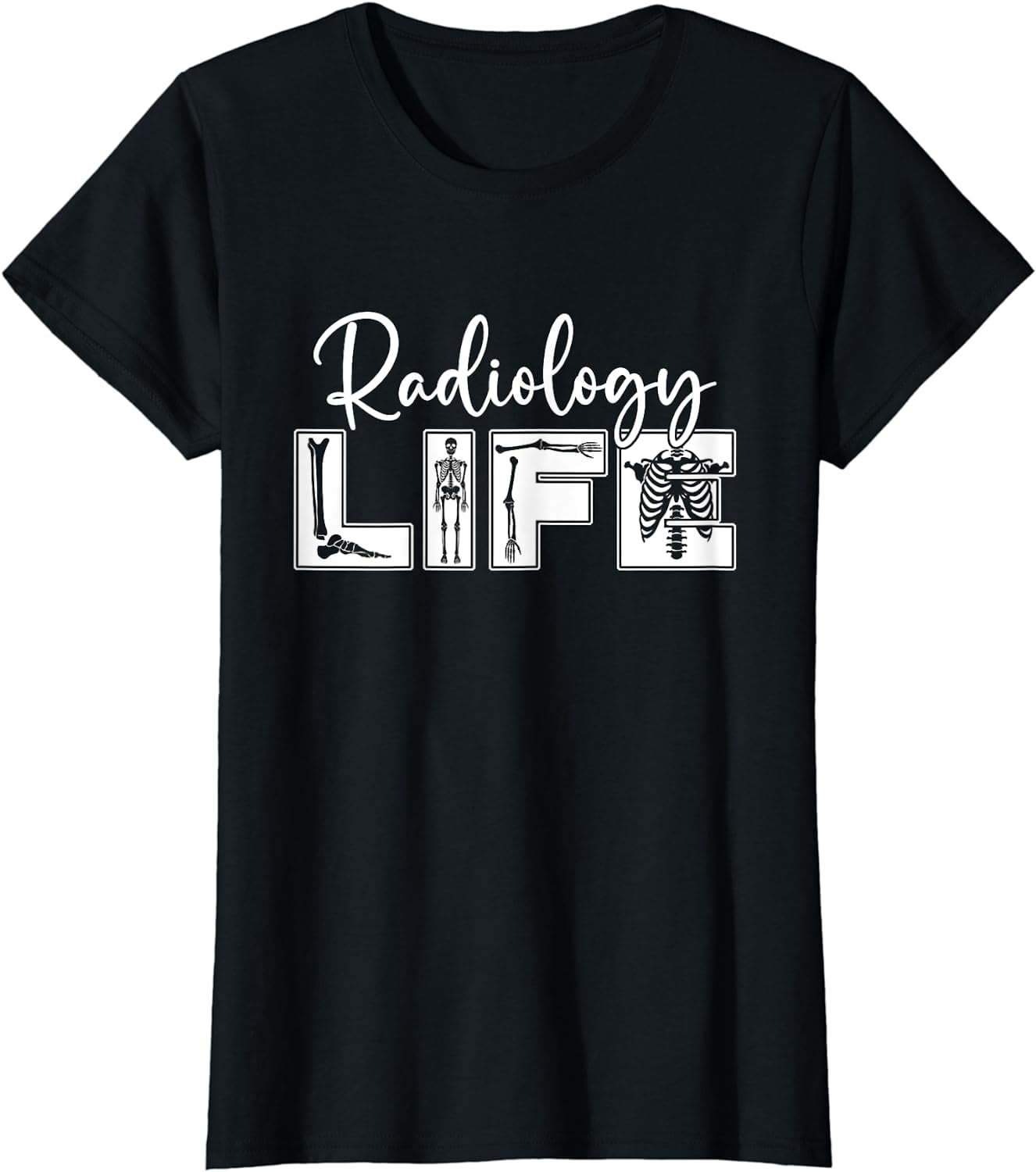 Radiology Life Xray Rad Technologist Radiology Technician TShirt