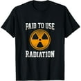 thumbnail image 1 of Radiology Tech X-Ray Radiography Technologist T-Shirt, 1 of 4