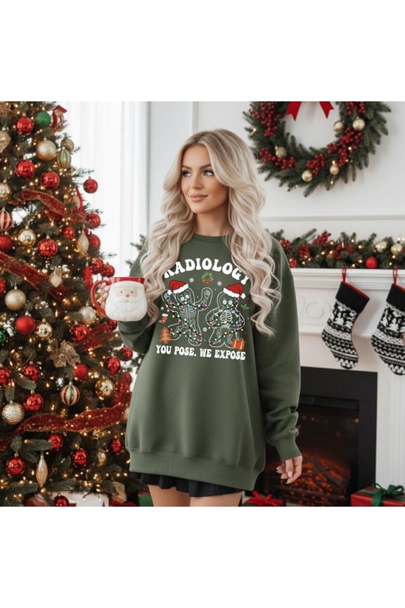 Radiology Winter Holiday Sweatshirt, You Pose We Expose Sweater, Winter Holiday Rad Tech Sweater, Winter Holiday Xray Tech , Rad Tech Winter Holiday Gift SWEATSHIRT All Size S-5XL