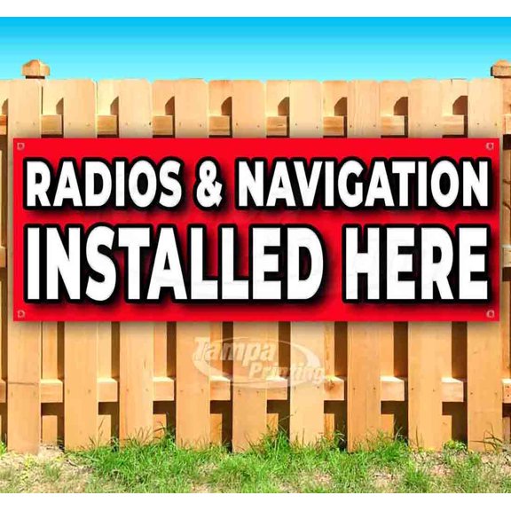 Radios And Navigation Installed Here 13 oz Vinyl Banner With Metal Grommets