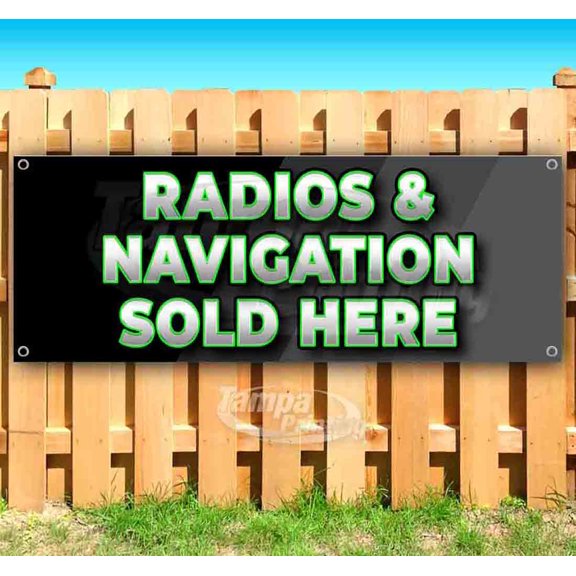 Radios & Navigation Sold Here 13 oz Vinyl Banner With Metal Grommets
