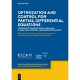thumbnail image 1 of Radon Computational and Applied Mathemat Optimization and Control for Partial Differential Equations: Uncertainty Quantification, Open and Closed-Loop Control, a, Book 29, (Hardcover), 1 of 1