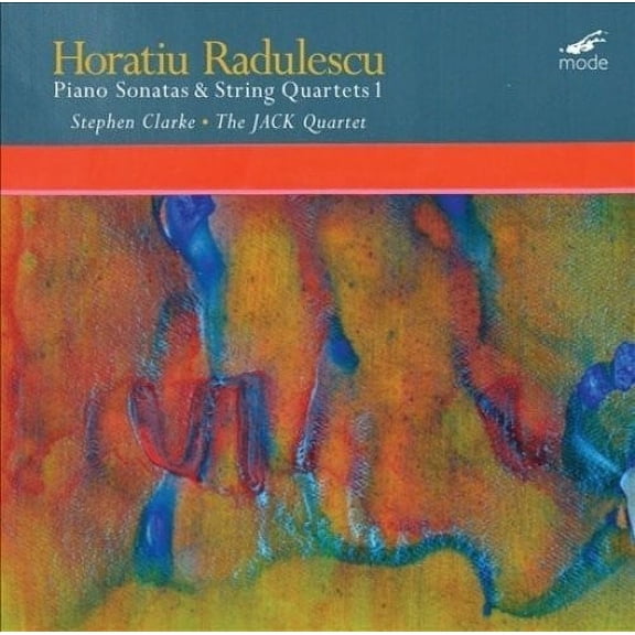 Radulescu / Jack Quartet / Clarke - Horatiu Radulescu: Piano Sonatas & String Quartets - Music & Performance - Vinyl
